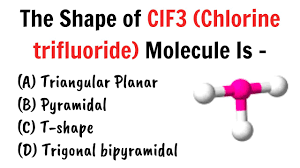 The shape of ClF3 Molecule is ______ || QnA Explained - YouTube