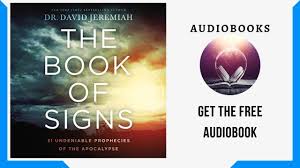 Buy the book of signs : The Book Of Signs Prophecies Of The Apocalypse By Dr David Jeremiah Audiobook En 0003 Youtube
