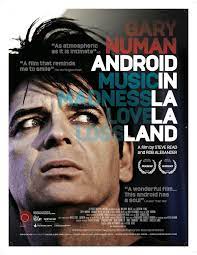 Gary Numan: Android in La La Land (2016) - IMDb