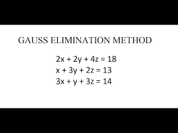 gauss elimination method 2x 2y 4z 18