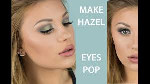 makeup look for hazel eyes tutorial