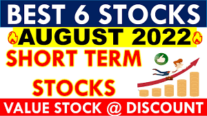 best short term stocks for august 2022