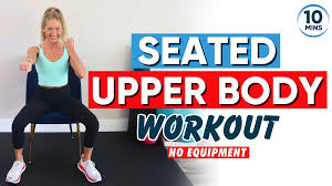 seated upper body no equipment workout