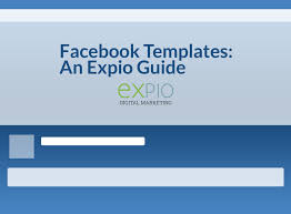 A Guide To Facebooks New Page Templates For 2017 Expio Digital