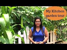 Indian Kitchen Garden Tour Tips To