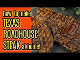 how to make texas roadhouse steak at