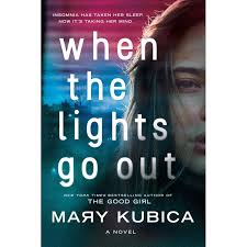When The Lights Go Out By Mary Kubica