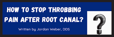 stop throbbing pain after root c