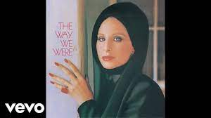 Barbra Streisand - The Way We Were ...