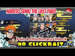 All skill & hardmode unlocked install steps: Naruto Senki Tlf The Last Fixed 1 22 Unlock Pain Orochimaru Youtube