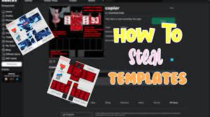 roblox how to steal templates easy 2022