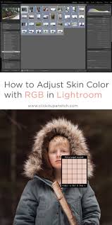 How To Adjust Skin Color With Rgb In Lightroom