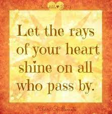 Let the rays of your heart shine on quote via  www.Facebook.com/IncredibleJoy | Feel good quotes, Inspirational quotes,  Star quotes