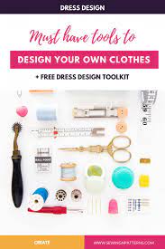 Shop for customizable create your own clothing on zazzle. Dress Design Tools Kit Musk Have Tools To Create Your Own Clothes