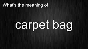 ounce carpet bag