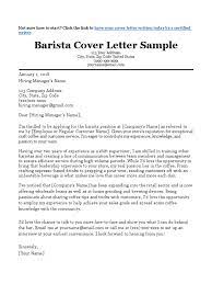 Encourage the hiring manager to read your attached resume. Barista Cover Letter Sample Msword Download Resume Coffee