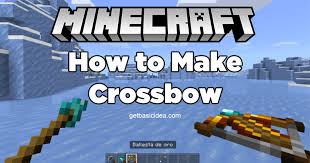 how to make crossbow in minecraft
