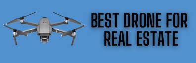 best drone for real estate