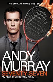 Dabei profitiert der brite auch von einer sinnkrise seines konkurrenten novak djokovic. Andy Murray Seventy Seven My Road To Wimbledon Glory Amazon De Murray Andy Fremdsprachige Bucher