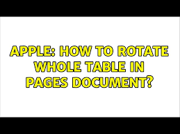 to rotate whole table in pages doent