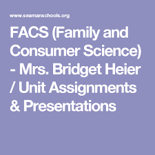 Facs Family And Consumer Science Mrs Bridget Heier Unit