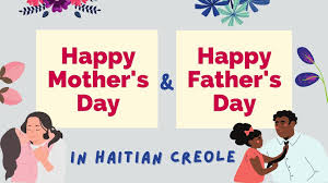 day and father s day in haitian creole