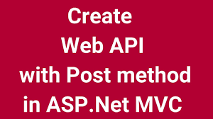 web api with post method in asp net mvc