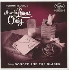 Dondee The Glades Music For Losers Only 7inch 45rpm Ps