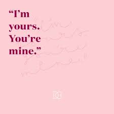Yet set on me what was yours. I M Yours You Re Mine Love Quotes Every Day Ways To Say I Love You Love Quotes Wedding Quotes Youre Mine