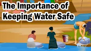 the importance of keeping water safe