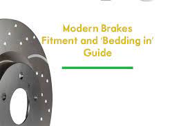 Modern Brakes Fitment And Bedding In