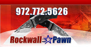 Rockwall Pawn Serving Our Rockwall