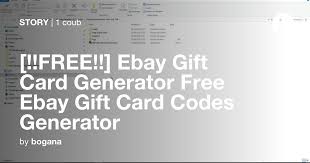 Maybe you would like to learn more about one of these? Free Ebay Gift Card Generator Free Ebay Gift Card Codes Generator Coub