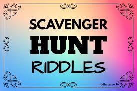 scavenger hunt riddles for kids and