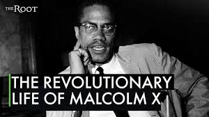 malcolm x the revolutionary who