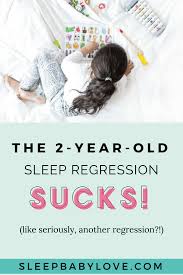 The 2 Year Old Sleep Regression Sucks Sleep Baby Love