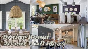 Dining Room Accent Wall Ideas And