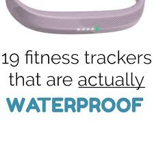 2018 List Best Waterproof Fitbits Fitness Trackers And