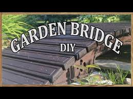 Diy How To Make A Garden Bridge With