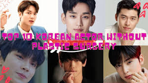 10 korean actor without plastic surgery