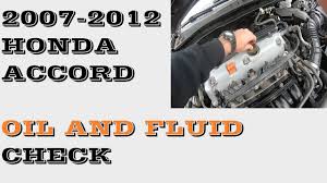 check oil and fluids honda accord 2007