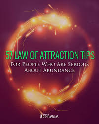 Don't miss out on our next weekly batch. 57 Law Of Attraction Tips For People Who Are Serious About Abundance