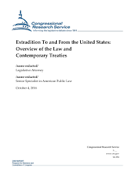 Extradition To And From The United States Overview Of The