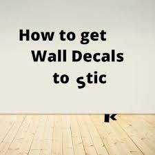 how to get wall decals to stick vinyl