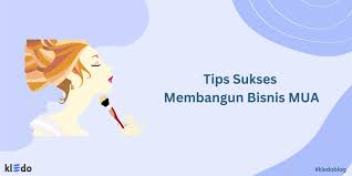 membangan bisnis makeup artist mua