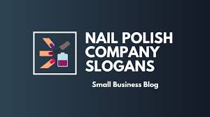 catchy nail polish company slogans