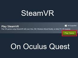 play steam vr games on oculus quest