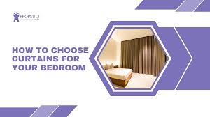 how to choose curtains for your bedroom