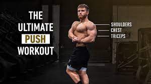 the ultimate push workout for muscle