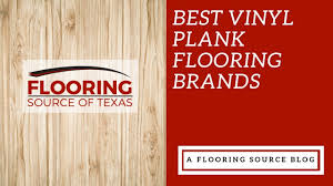 best vinyl plank flooring brands you